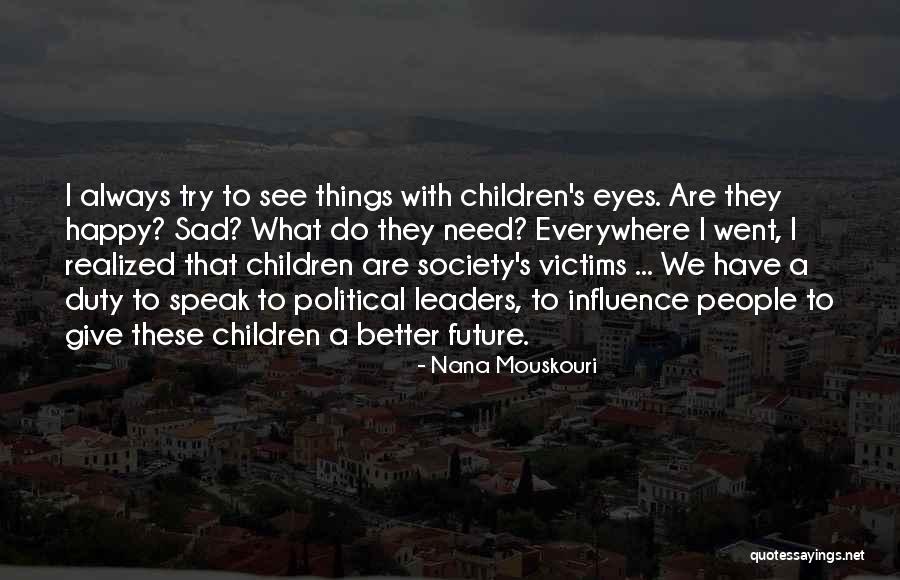 Nana Mouskouri Quotes 938889 Nana Mouskouri Quotes 938889