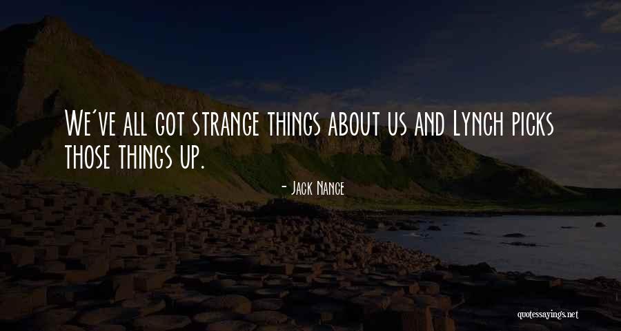 Nance Quotes By Jack Nance Nance Quotes By Jack Nance