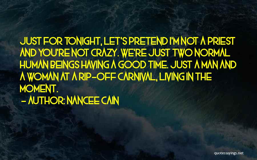 Nancee Cain Quotes 1464137