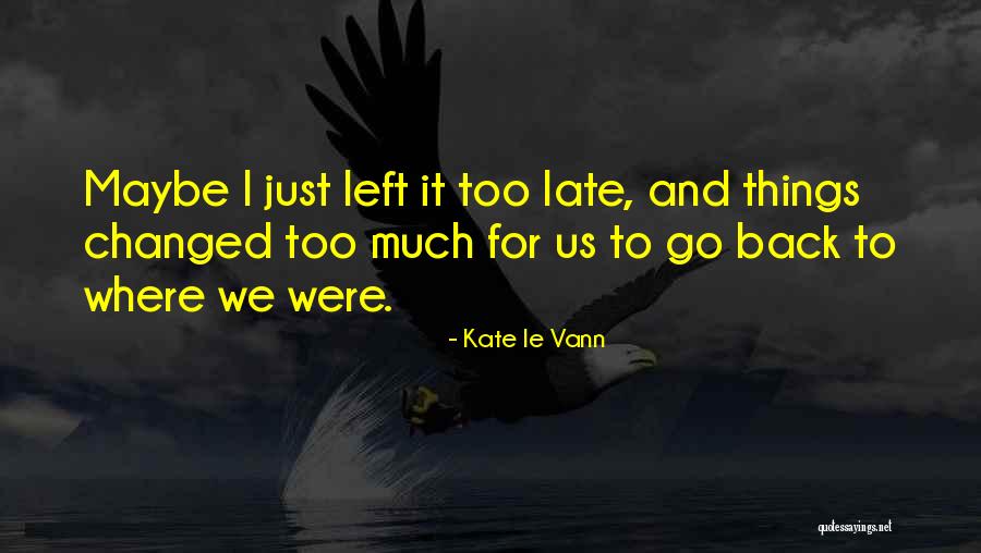 Nancie Wight Quotes By Kate Le Vann Nancie Wight Quotes By Kate Le Vann