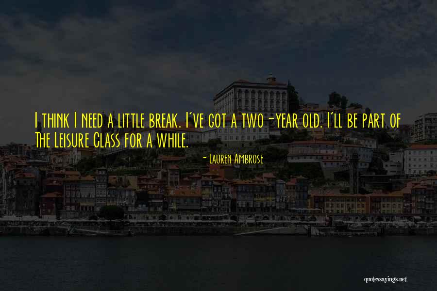 Nancu Wilson Quotes By Lauren Ambrose Nancu Wilson Quotes By Lauren Ambrose