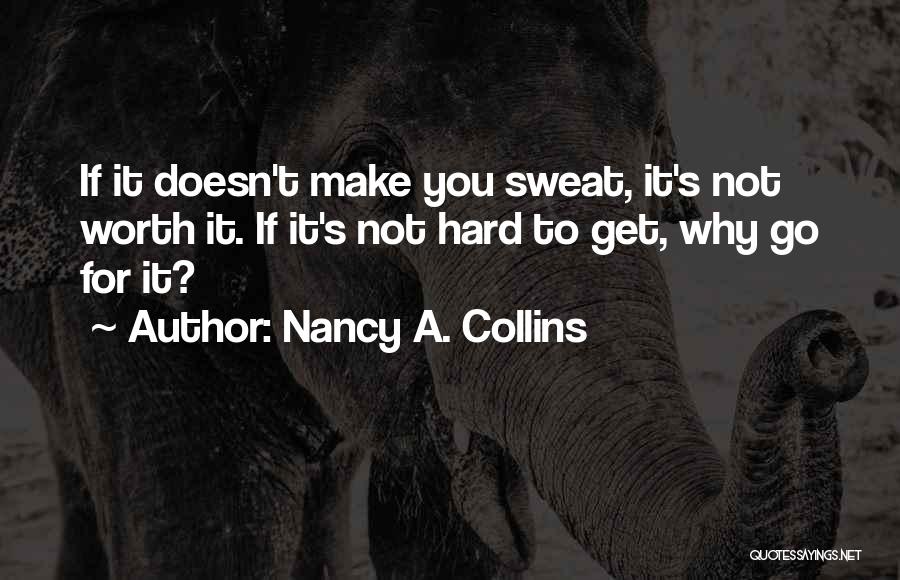 Nancy A. Collins Quotes 2213573