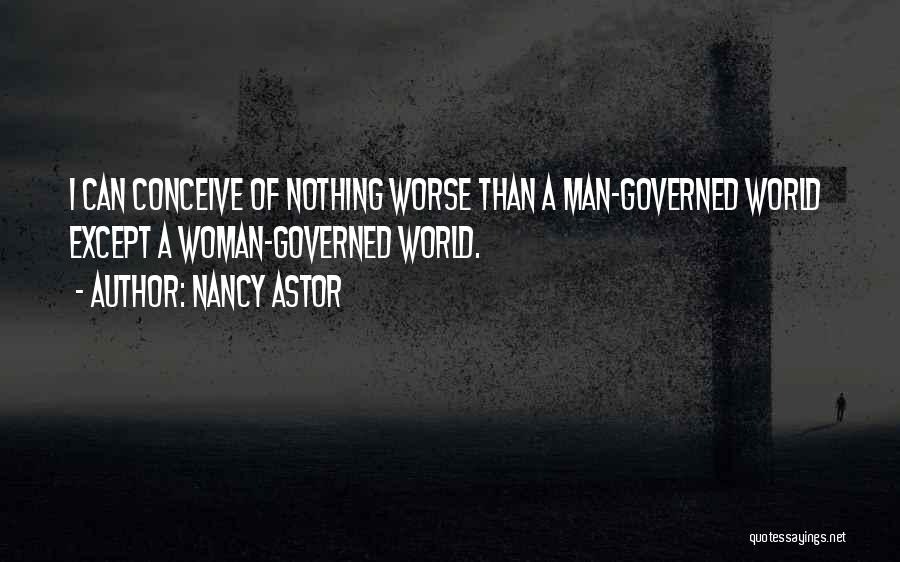 Nancy Astor Quotes 1170352