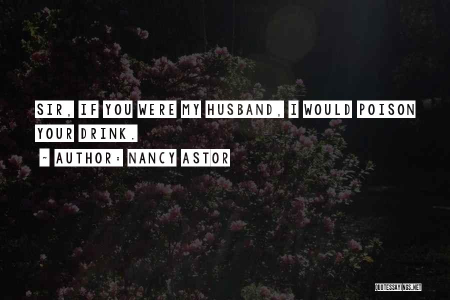 Nancy Astor Quotes 2168578