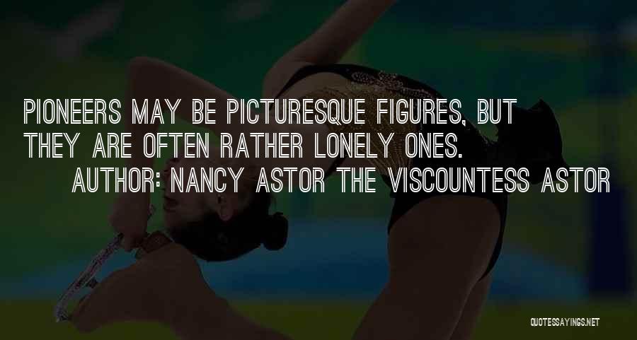 Nancy Astor The Viscountess Astor Quotes 1377279