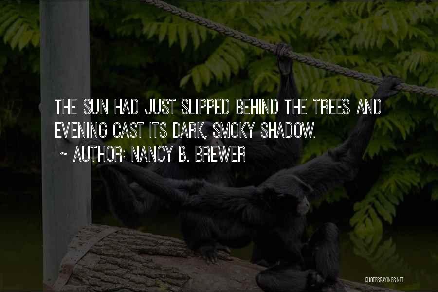 Nancy B. Brewer Quotes 1122681