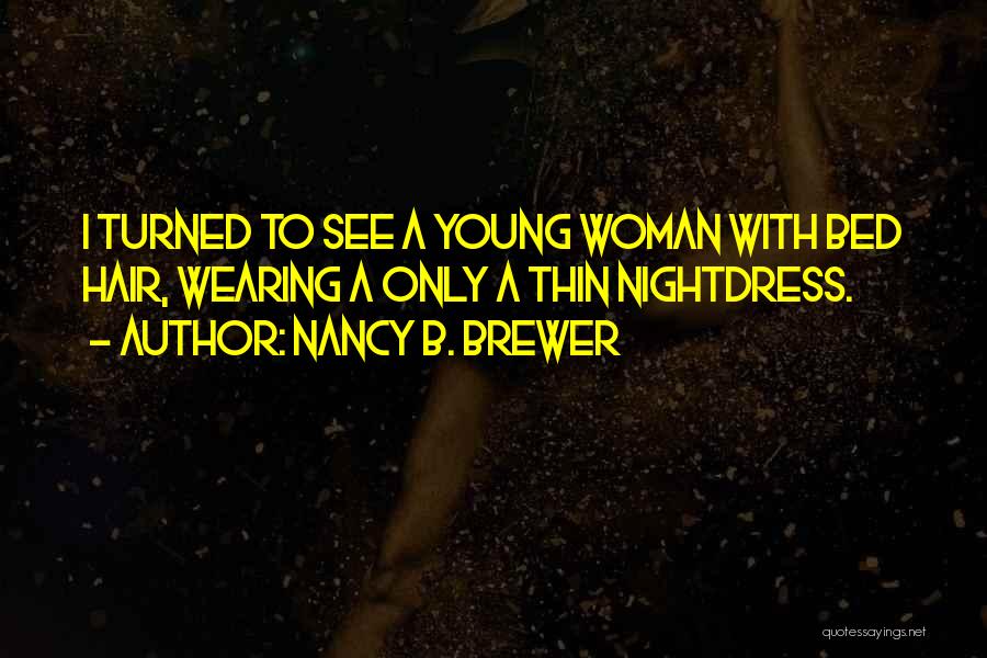 Nancy B. Brewer Quotes 1335420