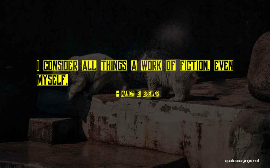 Nancy B. Brewer Quotes 1640652 Nancy B. Brewer Quotes 1640652