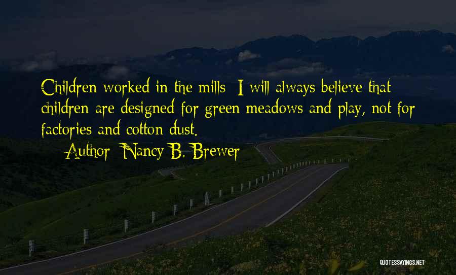 Nancy B. Brewer Quotes 1831080