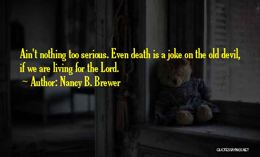 Nancy B. Brewer Quotes 2052402