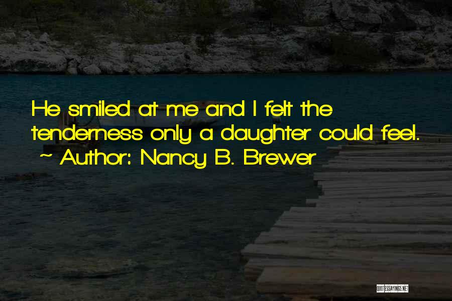 Nancy B. Brewer Quotes 2178550