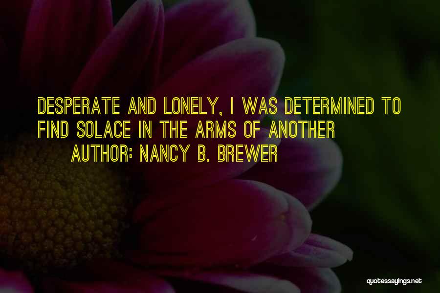 Nancy B. Brewer Quotes 769802