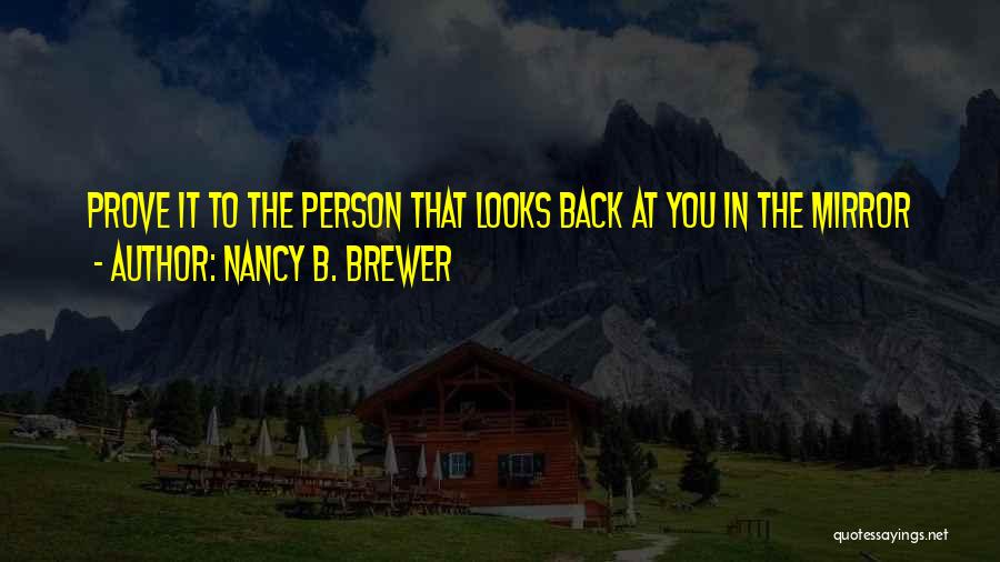 Nancy B. Brewer Quotes 824992