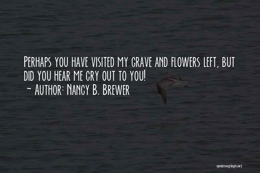 Nancy B. Brewer Quotes 89187