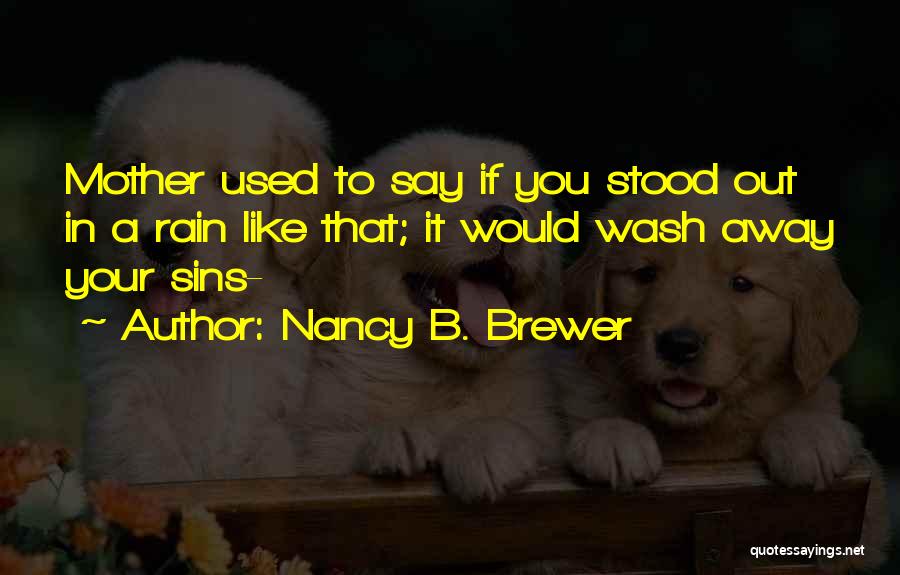 Nancy B. Brewer Quotes 908898