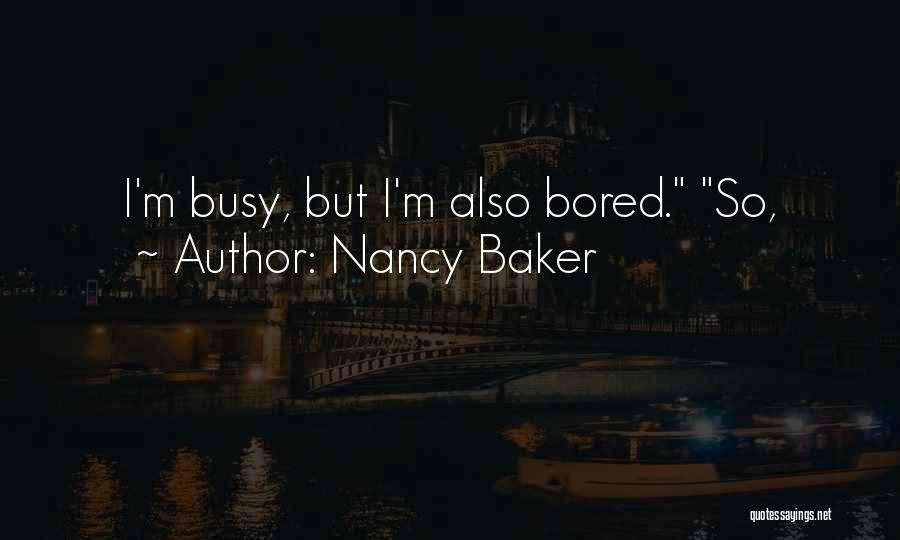 Nancy Baker Quotes 843453
