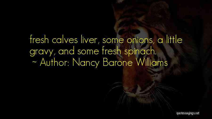 Nancy Barone Williams Quotes 671822
