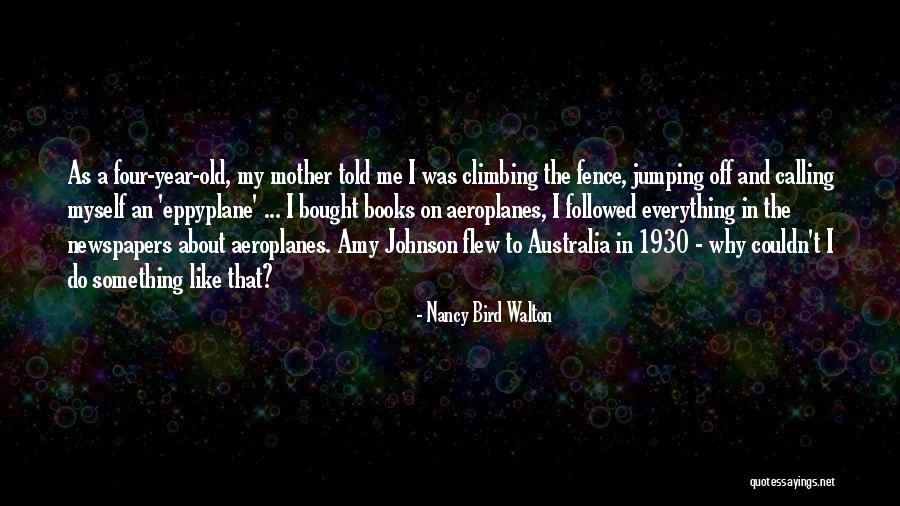 Nancy Bird Walton Quotes 211170