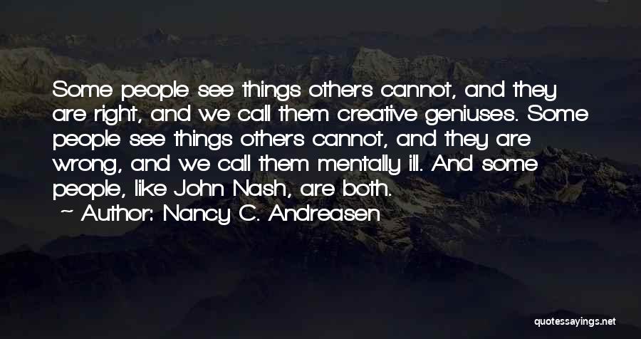 Nancy C. Andreasen Quotes 195016