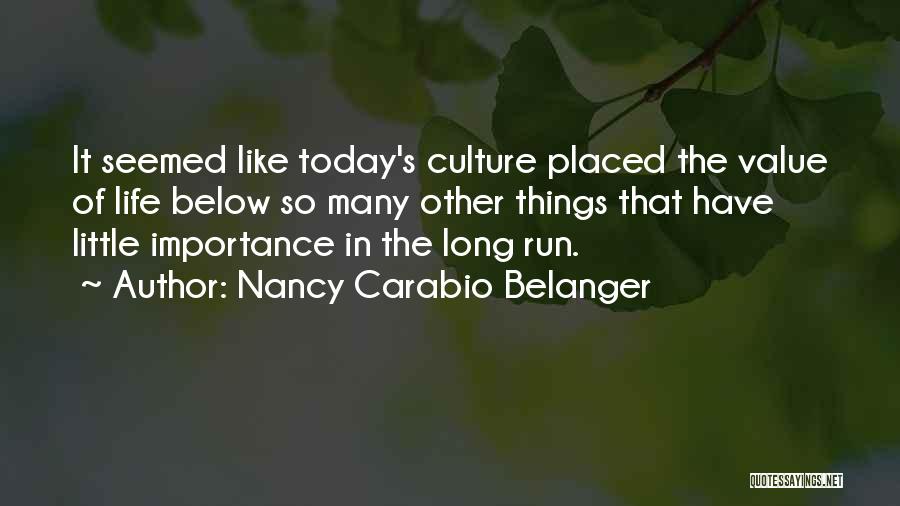 Nancy Carabio Belanger Quotes 778669