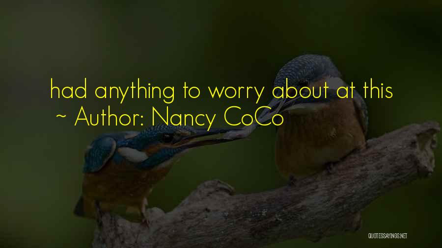 Nancy CoCo Quotes 132665