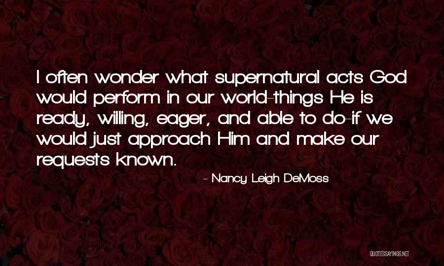 Nancy Demoss Quotes By Nancy Leigh DeMoss Nancy Demoss Quotes By Nancy Leigh DeMoss