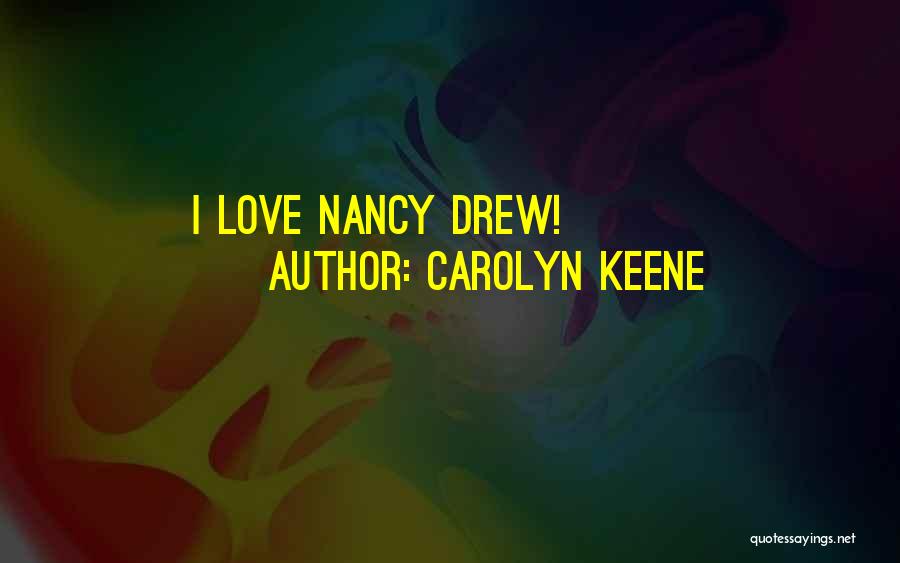 Nancy Drew Quotes By Carolyn Keene