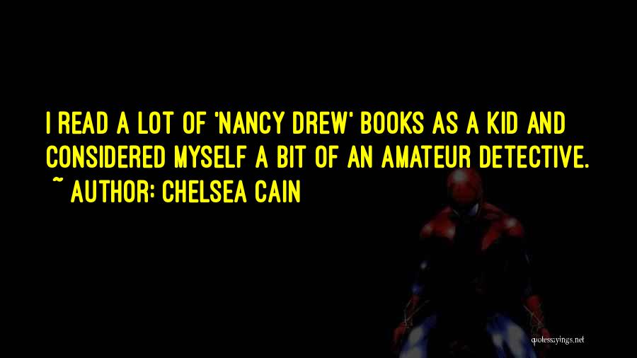 Nancy Drew Quotes By Chelsea Cain