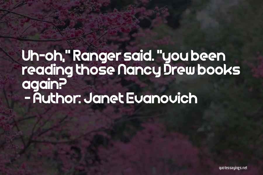 Nancy Drew Quotes By Janet Evanovich