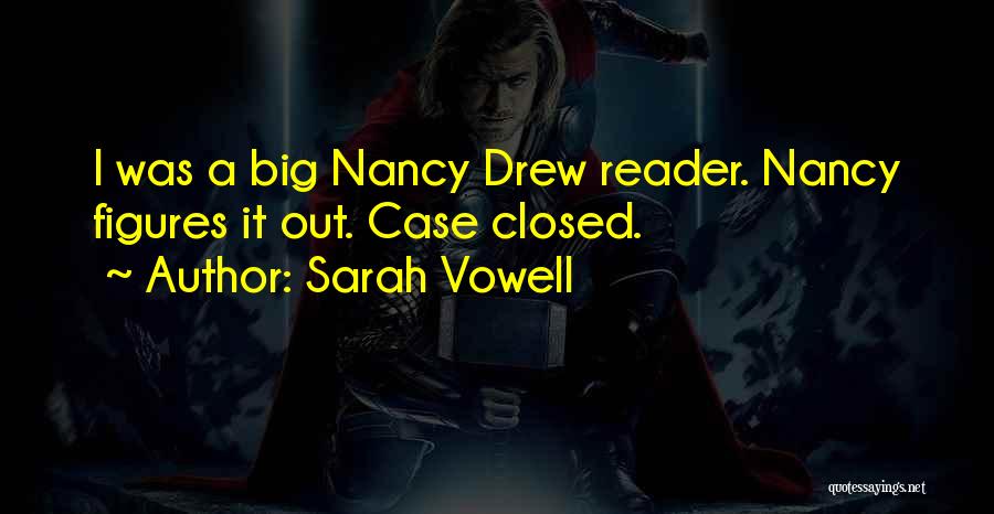 Nancy Drew Quotes By Sarah Vowell