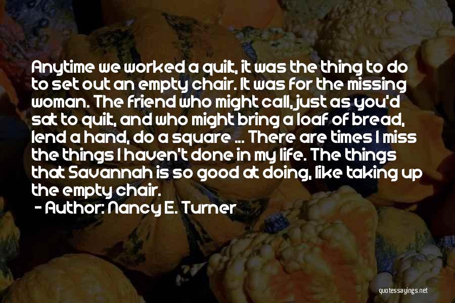 Nancy E. Turner Quotes 1249544