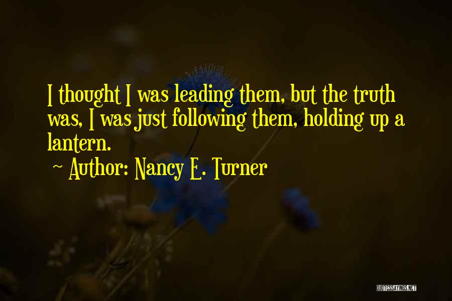 Nancy E. Turner Quotes 1325359