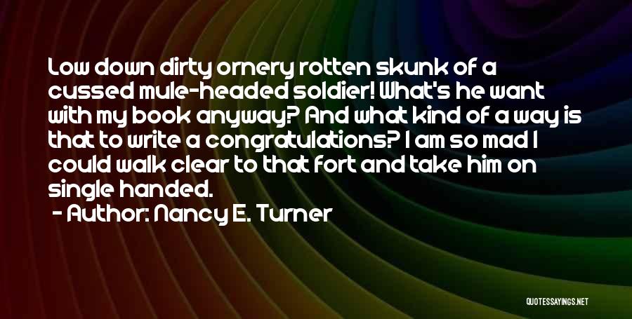 Nancy E. Turner Quotes 1512550