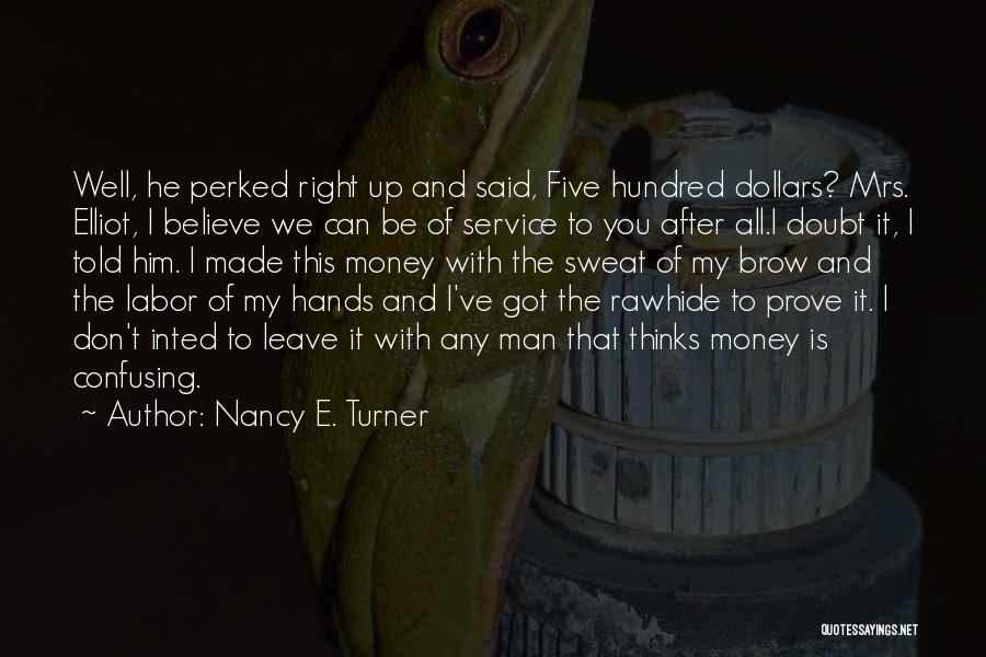 Nancy E. Turner Quotes 1600334