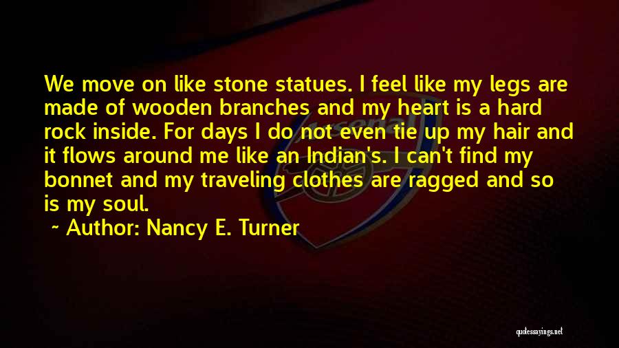 Nancy E. Turner Quotes 1972143