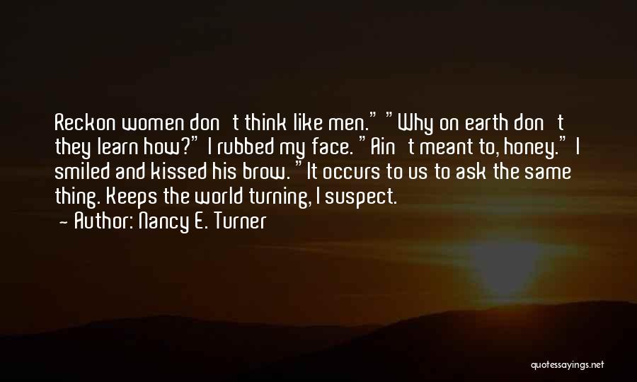 Nancy E. Turner Quotes 2178486