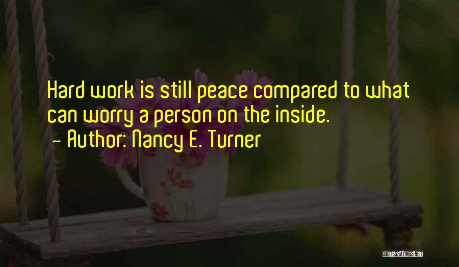 Nancy E. Turner Quotes 715771