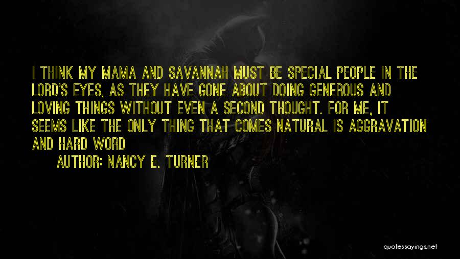 Nancy E. Turner Quotes 836439