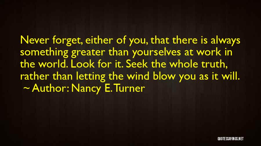 Nancy E. Turner Quotes 881311