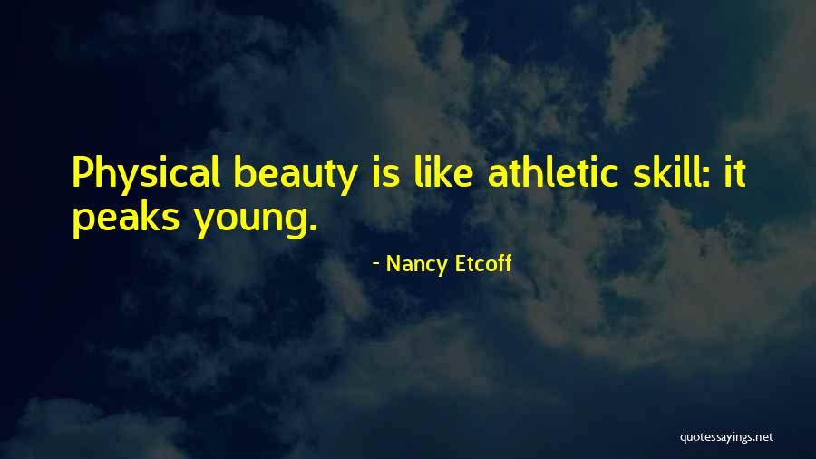 Nancy Etcoff Quotes 1322181 Nancy Etcoff Quotes 1322181
