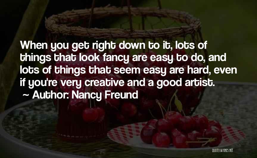 Nancy Freund Quotes 1789149