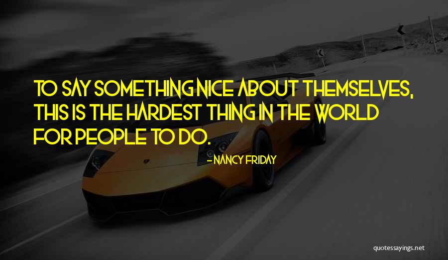 Nancy Friday Quotes 197145 Nancy Friday Quotes 197145