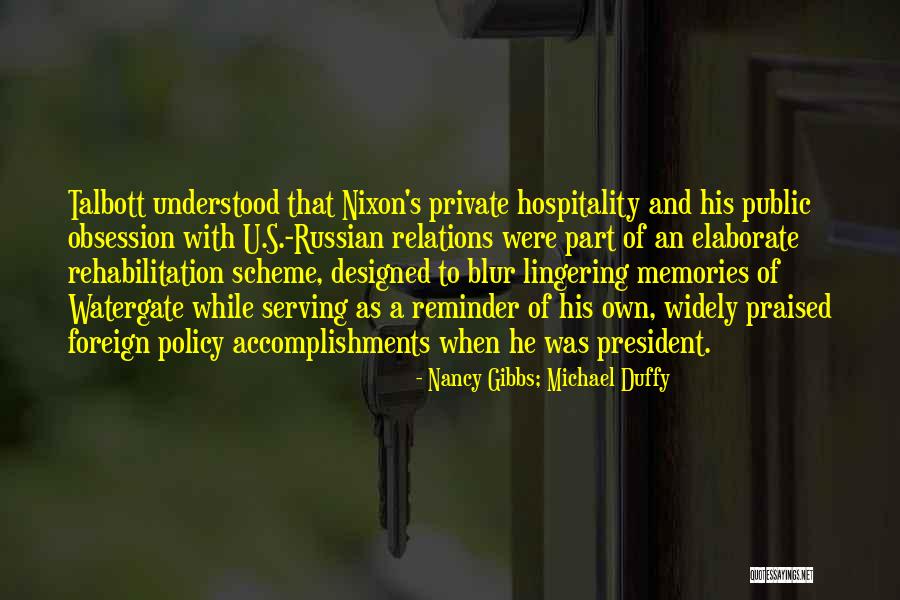 Nancy Gibbs; Michael Duffy Quotes 1189182 Nancy Gibbs; Michael Duffy Quotes 1189182