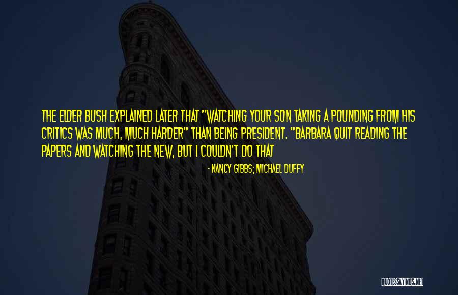 Nancy Gibbs; Michael Duffy Quotes 652126 Nancy Gibbs; Michael Duffy Quotes 652126