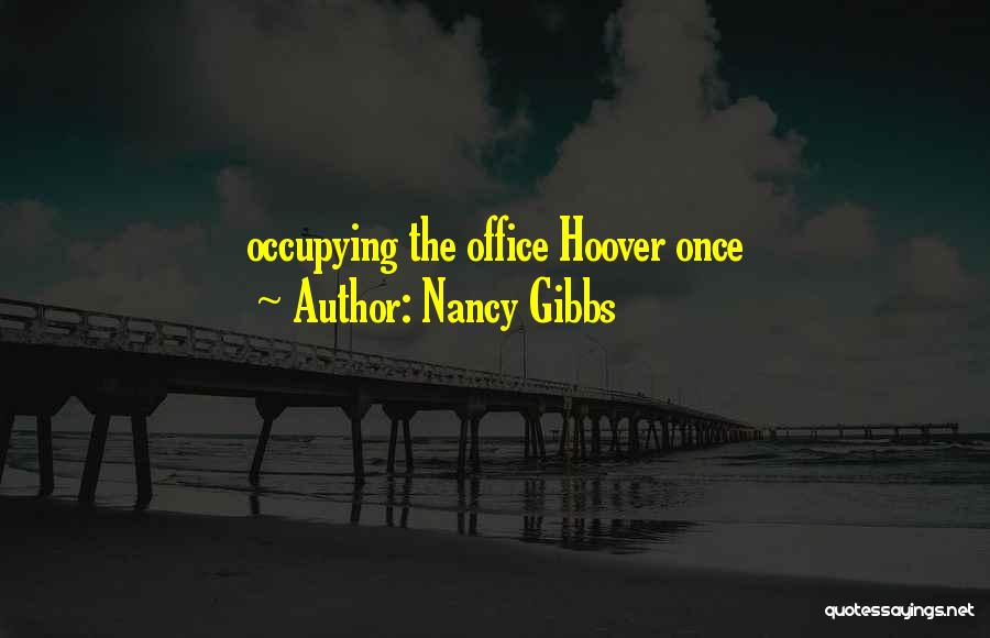 Nancy Gibbs Quotes 1422019