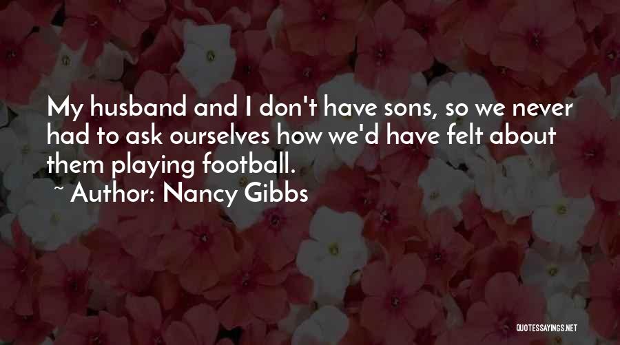 Nancy Gibbs Quotes 1508058