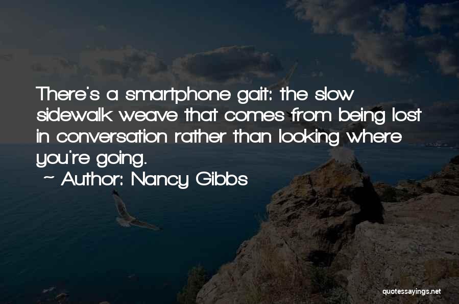 Nancy Gibbs Quotes 1985612