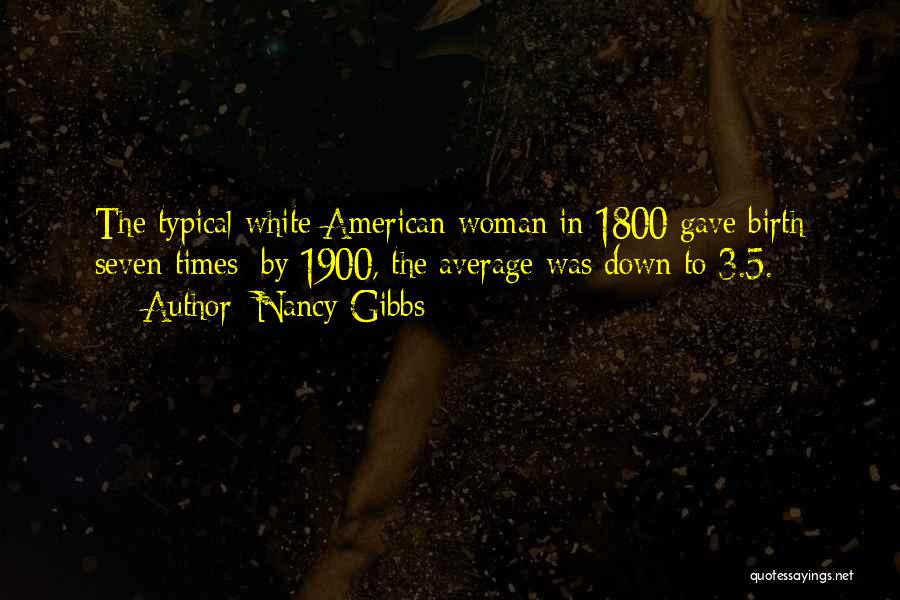 Nancy Gibbs Quotes 199227