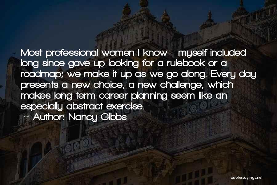 Nancy Gibbs Quotes 283036