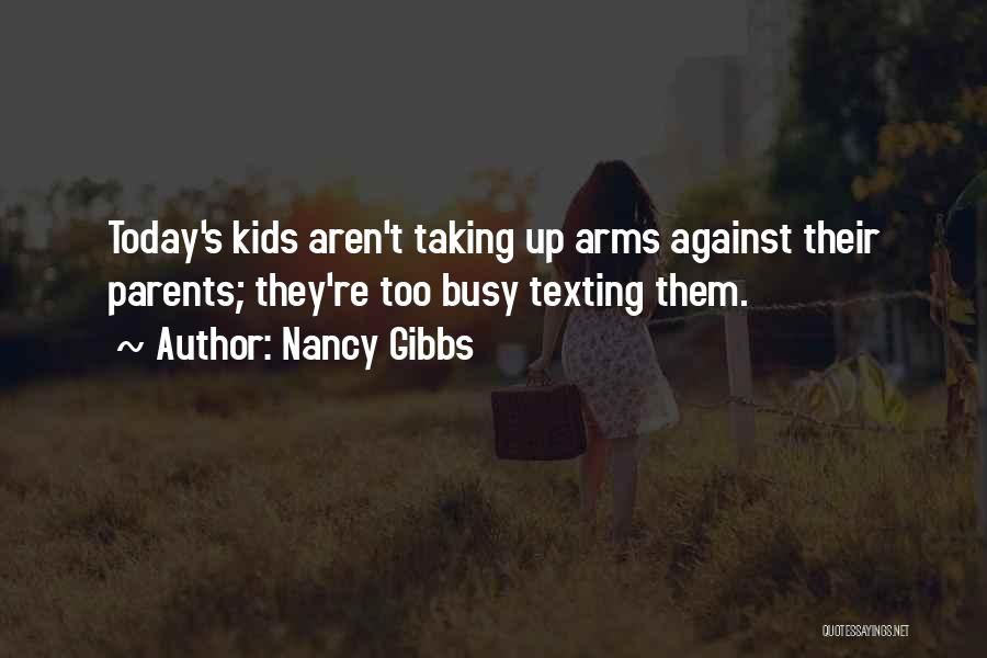 Nancy Gibbs Quotes 355302